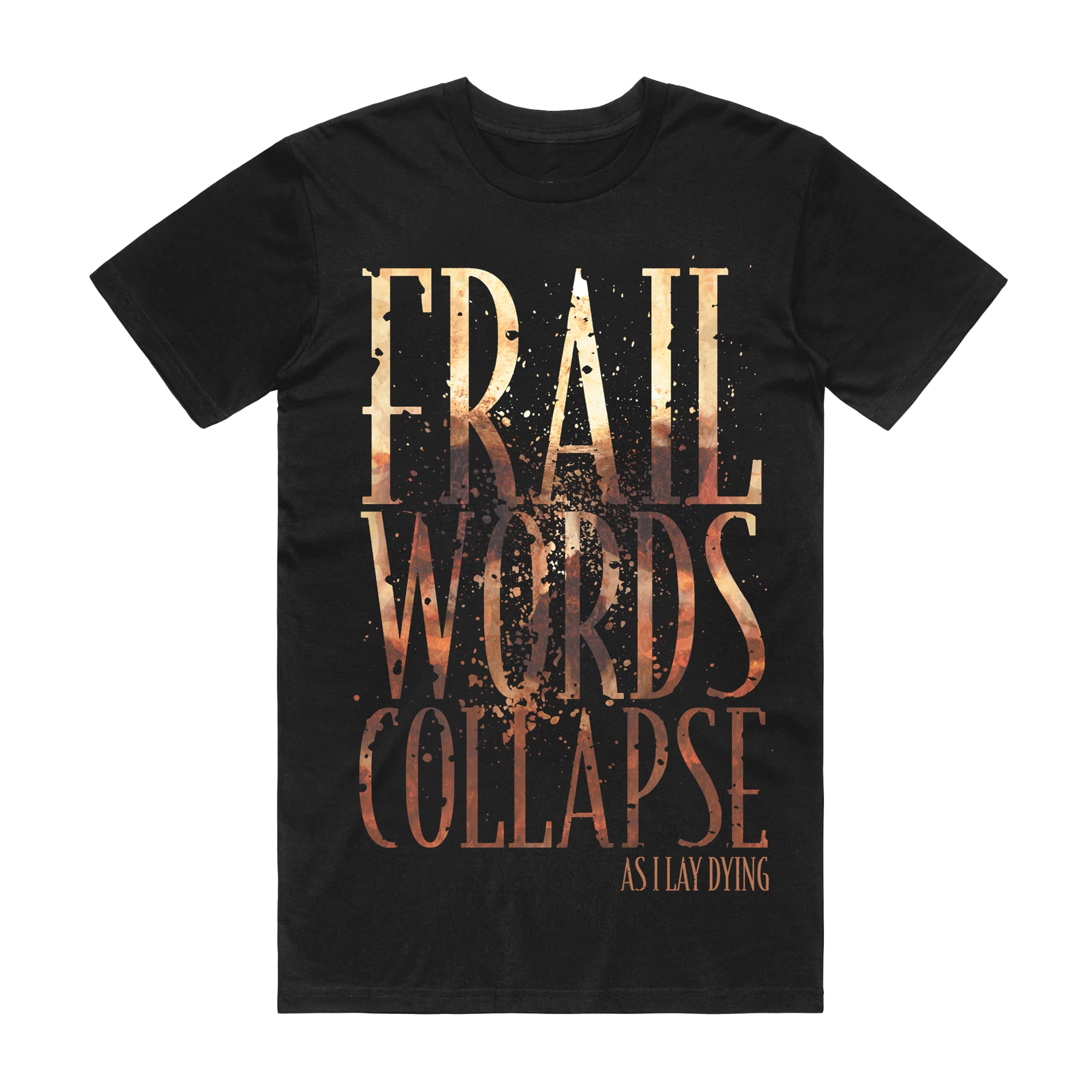 Frail Words Collapse T Shirt